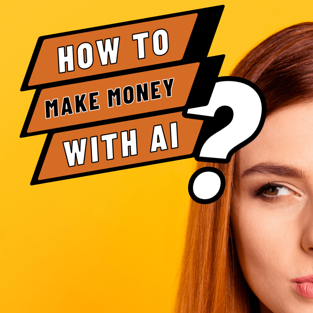Making Money Online with AI